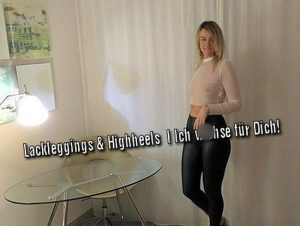 LissLonglegs Porno Video: Lackleggings & Highheels I Ich wi**se für Dich!